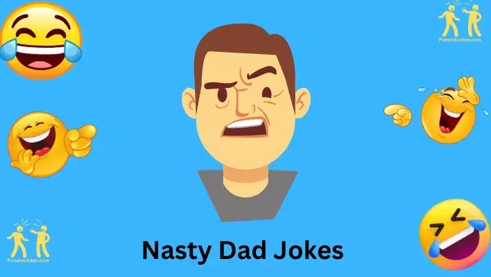 Nasty Dad Jokes