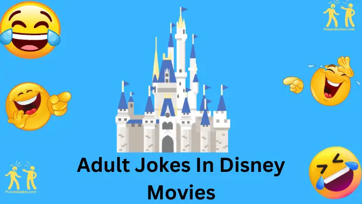 Adult Jokes in Disney Movies