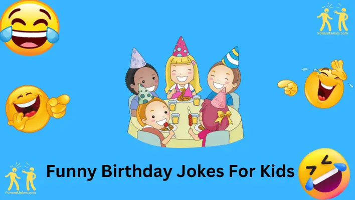 68+ Funny Birthday Jokes For Kids |Humor For Kid's Birthdays