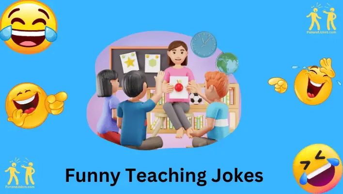 110+ Hilarious Teaching Jokes For A Laugh-filled Classroom