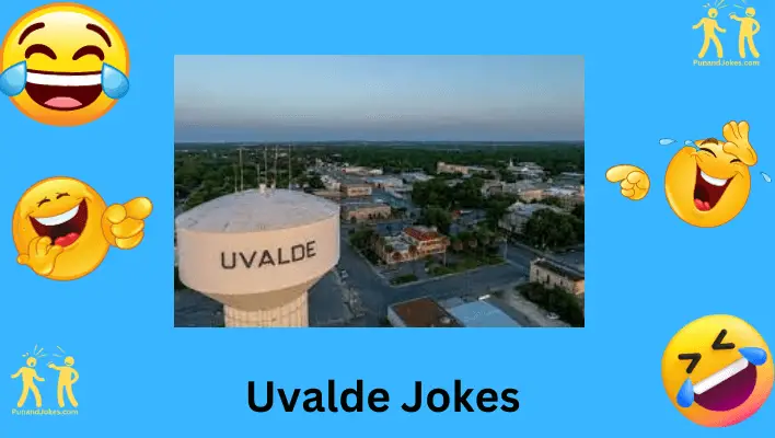 Uvalde Jokes