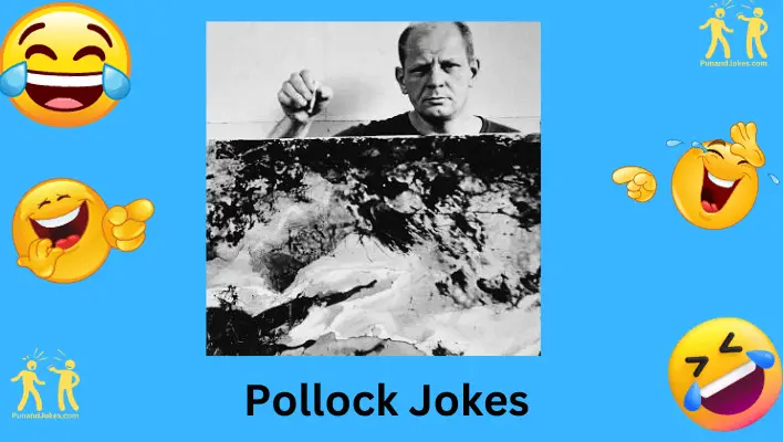 Pollock Jokes