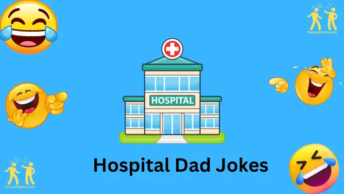 hospital dad jokes