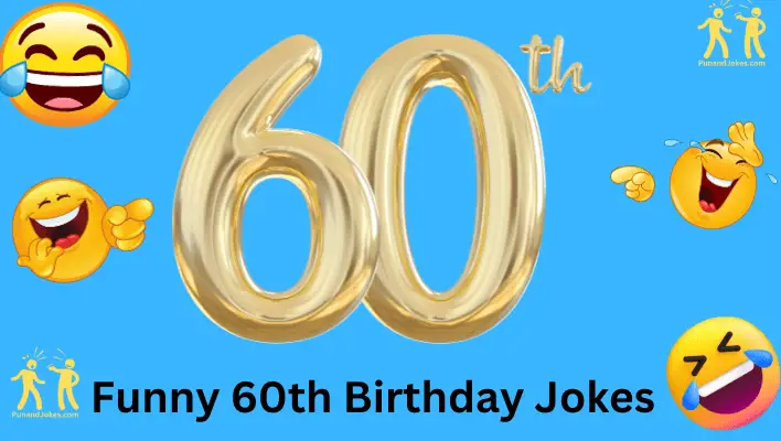 Jokes for Your 60th Birthday