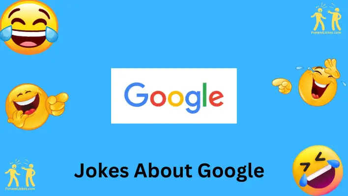 jokes about google