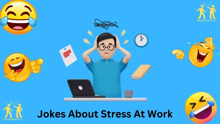 jokes about stress at work