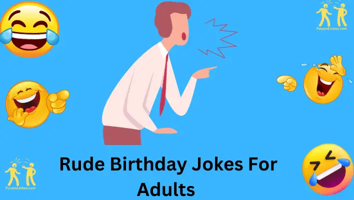 Rude Birthday Jokes for Adults