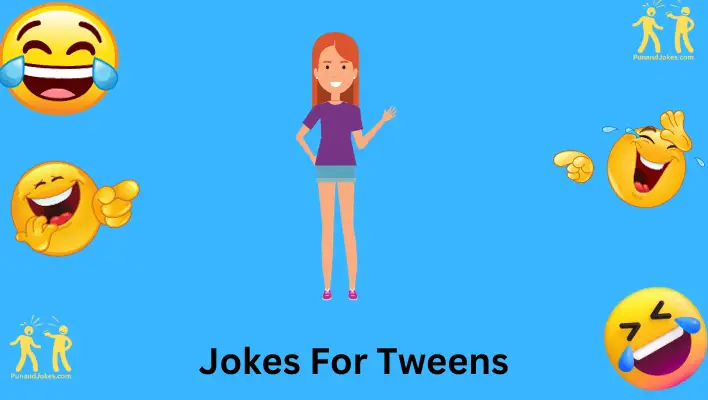 Jokes for Tweens