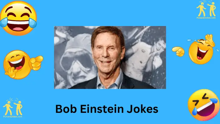 Bob Einstein Jokes