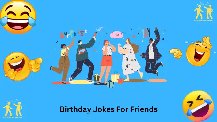 Birthday Jokes for Friends