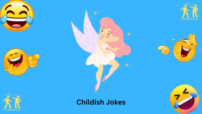 Childish Jokes