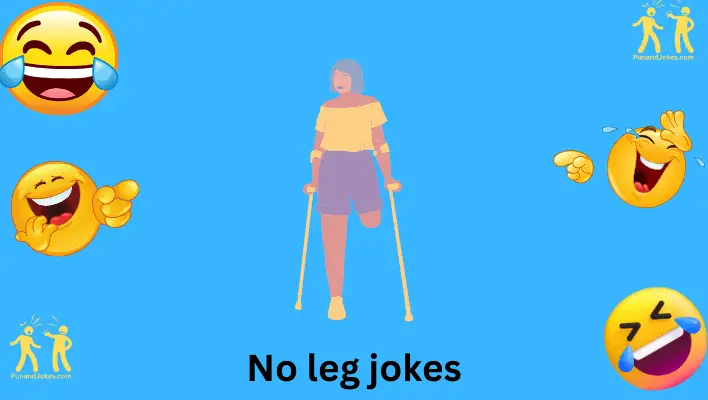 No Leg Jokes