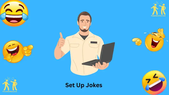 Set-Up Jokes