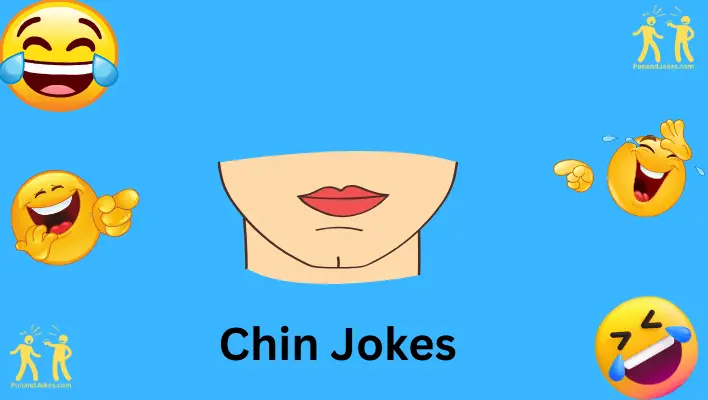 chin jokes