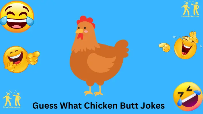 guess what chicken butt jokes