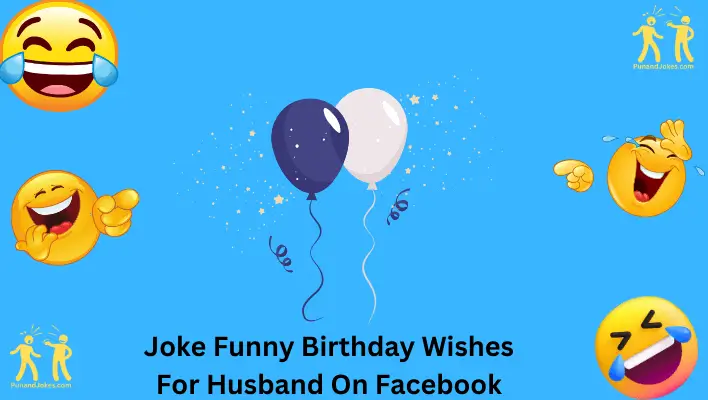 joke funny birthday wishes for husband on facebook