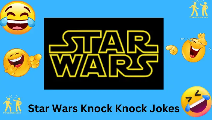 Star Wars Knock Knock Jokes