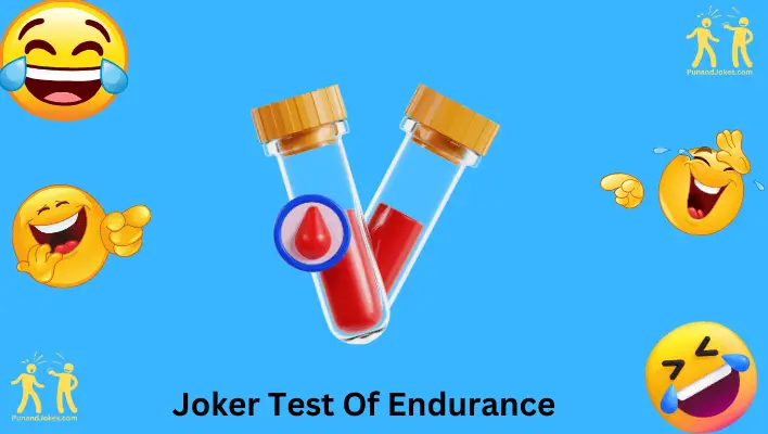 joker's test of endurance