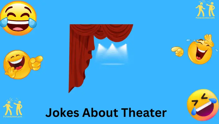 jokes about theater