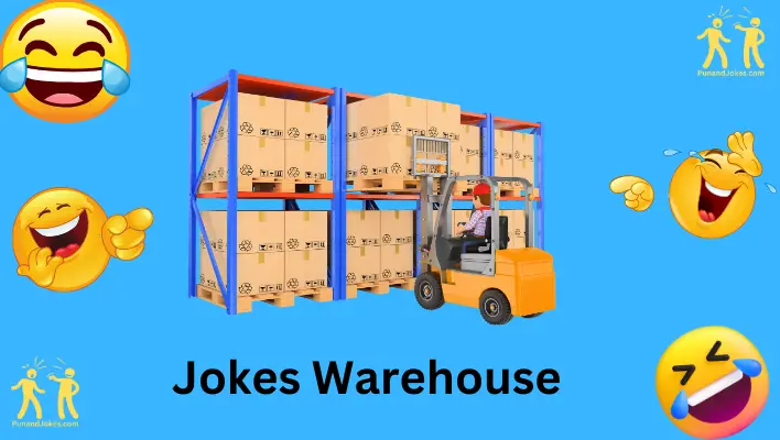 jokes warehouse