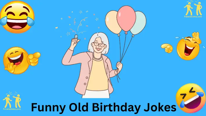 Funny Old Birthday Jokes