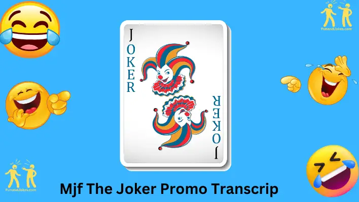 mjf the joker promo transcrip