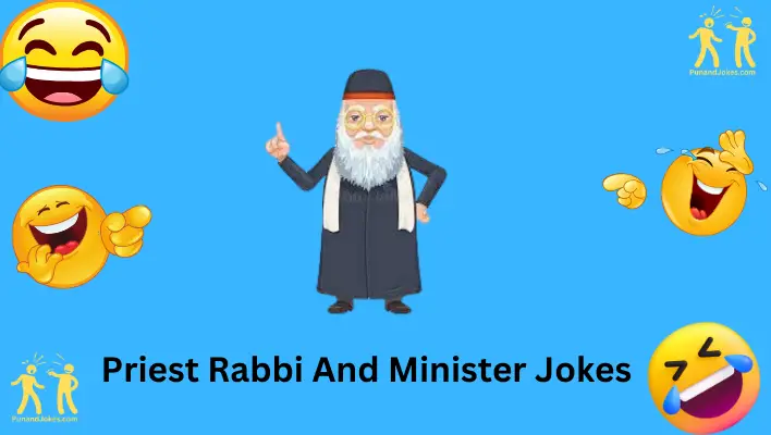 52+ Priest Rabbi And Minister Jokes For A Spiritual Chuckle!