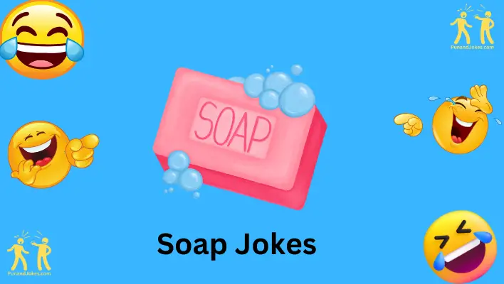 soap jokes