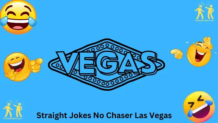 straight jokes no chaser las vegas