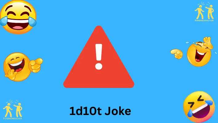 1d10t joke