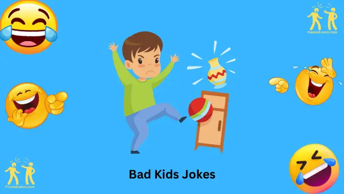 Bad Kids Jokes