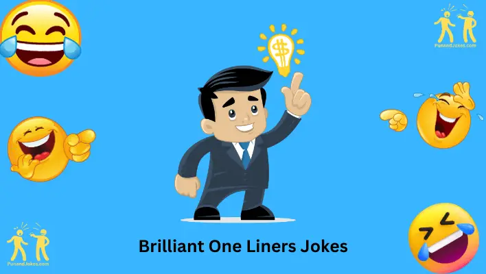 Brilliant One Liners Jokes