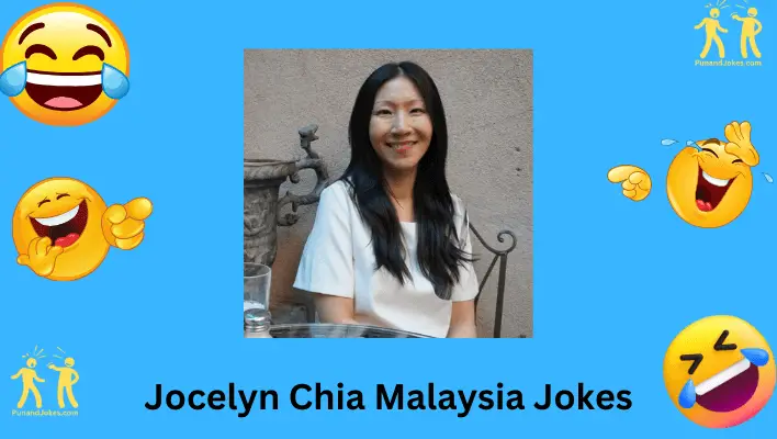 Jocelyn Chia Malaysia Jokes