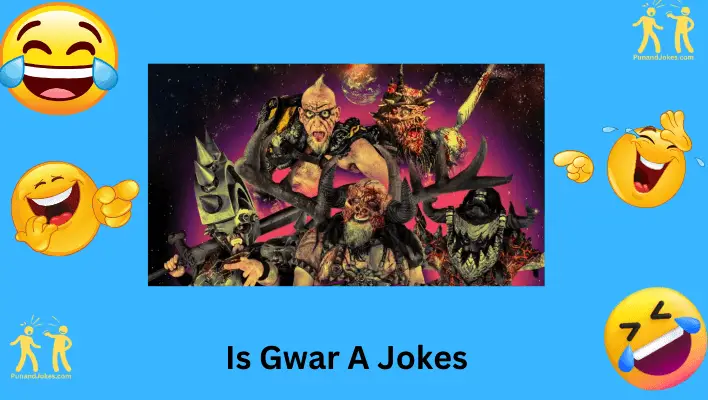 Is GWAR A Jokes