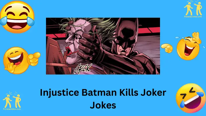 Injustice Batman Kills Joker Jokes