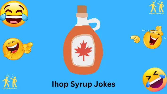 IHOP Syrup Jokes