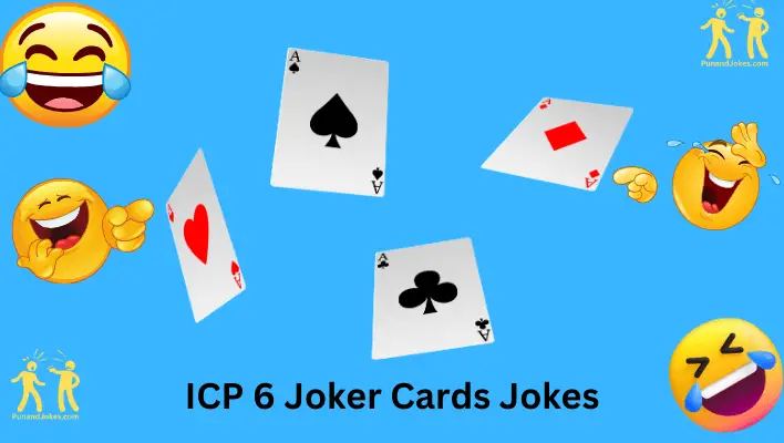 ICP 6 Joker Cards Jokes