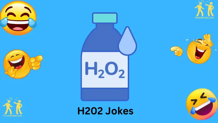 H2O2 Jokes