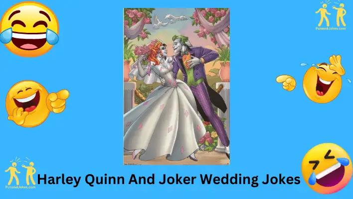 Harley Quinn and Joker Wedding Jokes