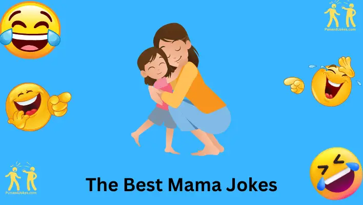 The Best Mama Jokes