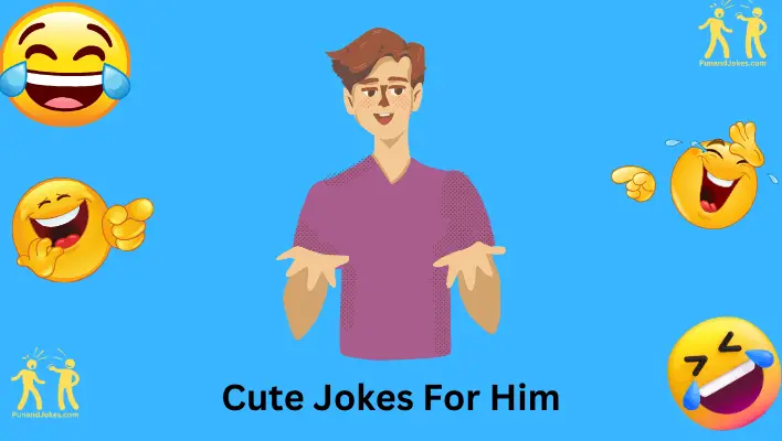 Cute Jokes for Him