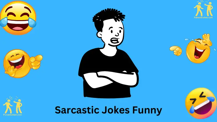 Sarcastic Jokes