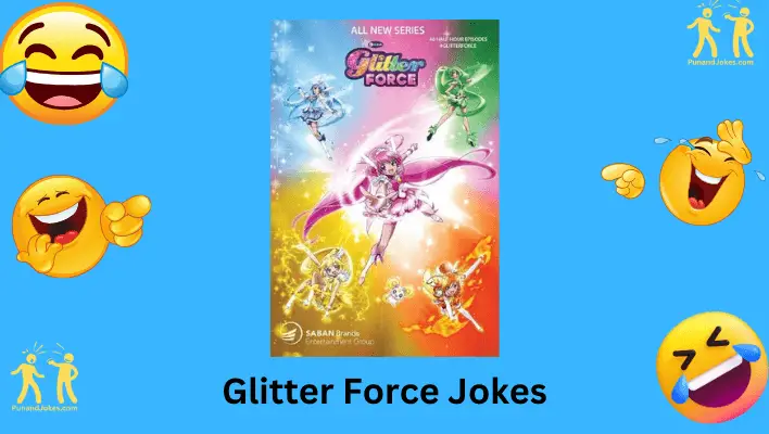 Glitter Force Jokes