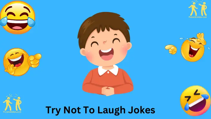 Try Not to Laugh Jokes