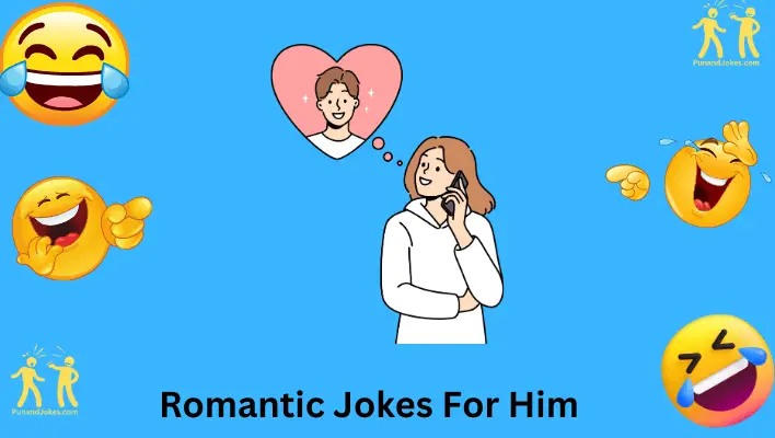Romantic Jokes for Him