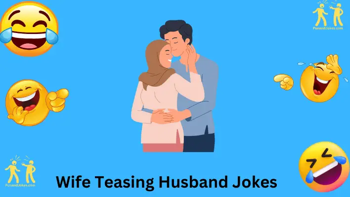 Wife Teasing Husband Jokes