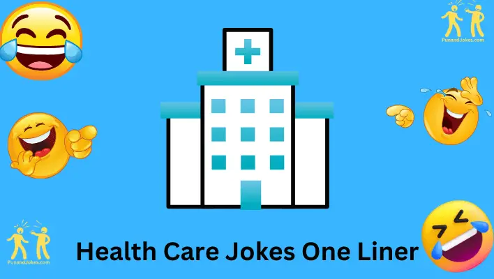 Healthcare Jokes One Liner