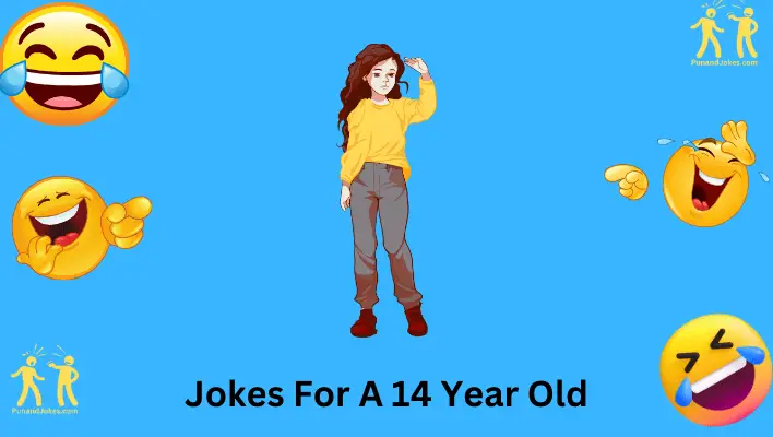 Funny Jokes for 14-Year-Old