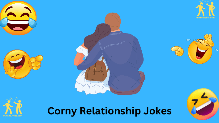 Corny Relationship Jokes