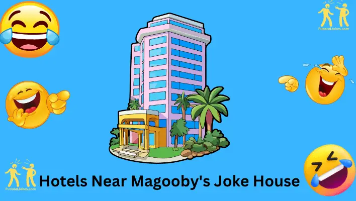 Hotels Near Magooby's Joke House